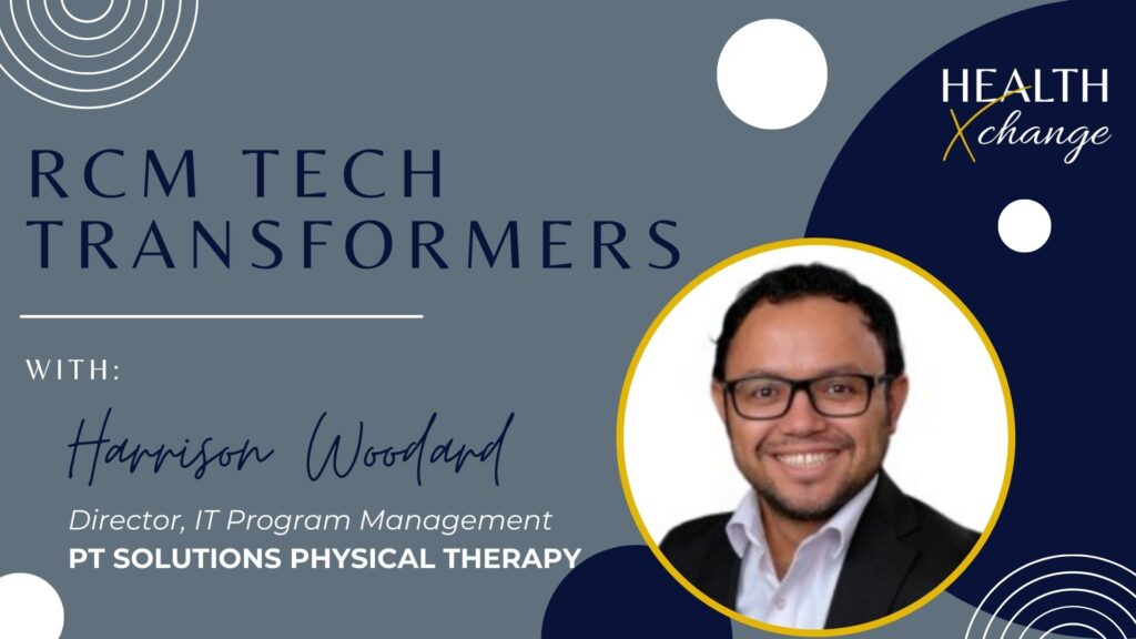 Harrison Woodard, Director, IT Program Management at PT Solutions Physical Therapy
